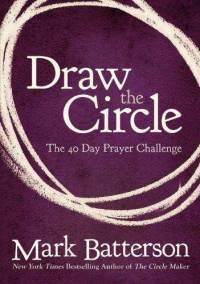 draw-circle-40-day-prayer-challenge-mark-batterson-paperback-cover-art